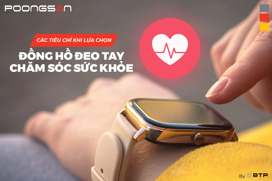 Các tiêu chí lựa chọn đồng hồ thông minh chăm sóc sức khỏe